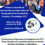 Primera Jornada de Interacción con Egresados de Postgrado de la Facultad de Ciencia y Tecnología – FCT –