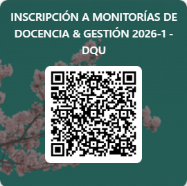 Inscripción a Monitorías de Docencia y Gestión DQU 2026-1